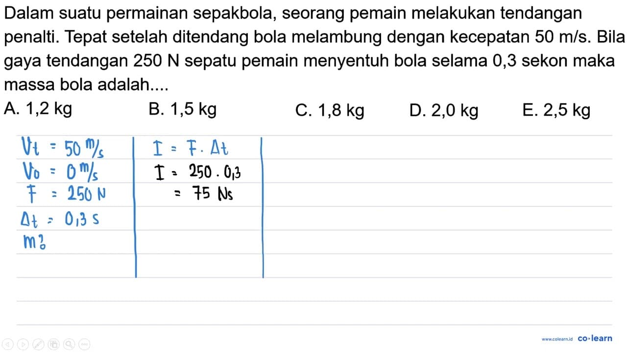 Dalam suatu permainan sepakbola, seorang pemain melakukan