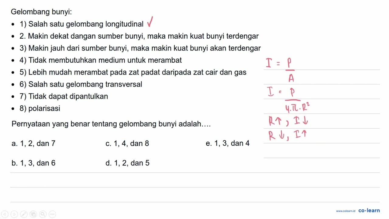 Gelombang bunyi: - 1) Salah satu gelombang longitudinal -