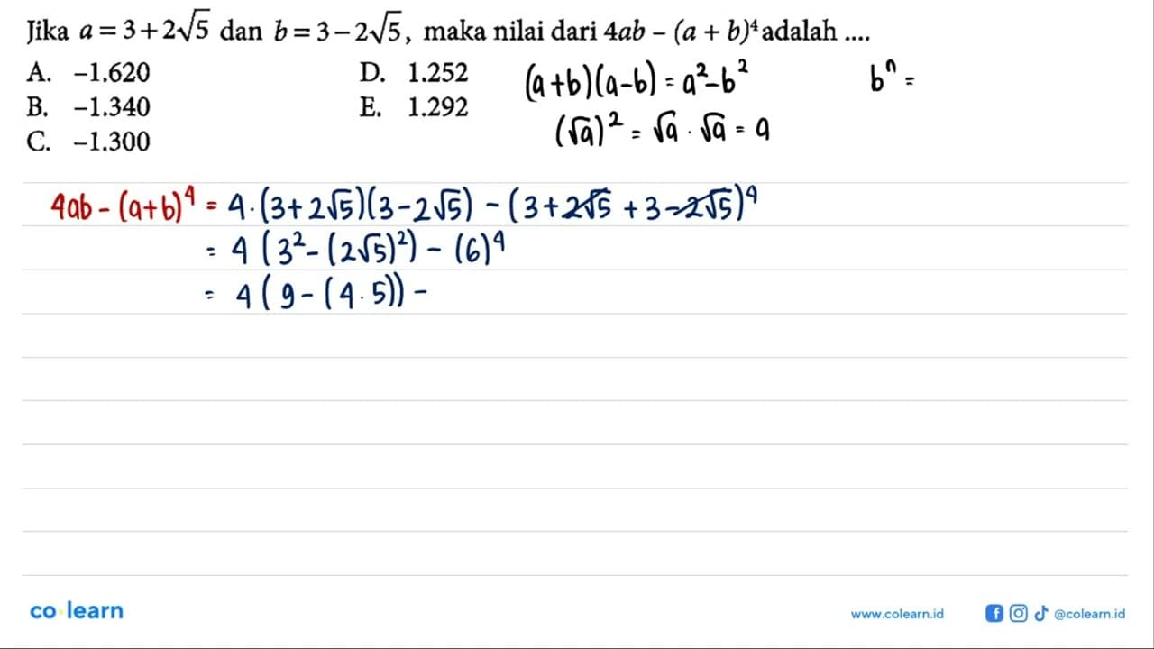 Jika a=3+2 akar(5) dan b=3-2 akar(5), maka nilai dari