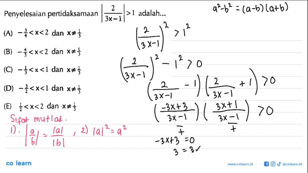 Penyelesaian pertidaksamaan |2/(3x-1)|>1 adalah ...