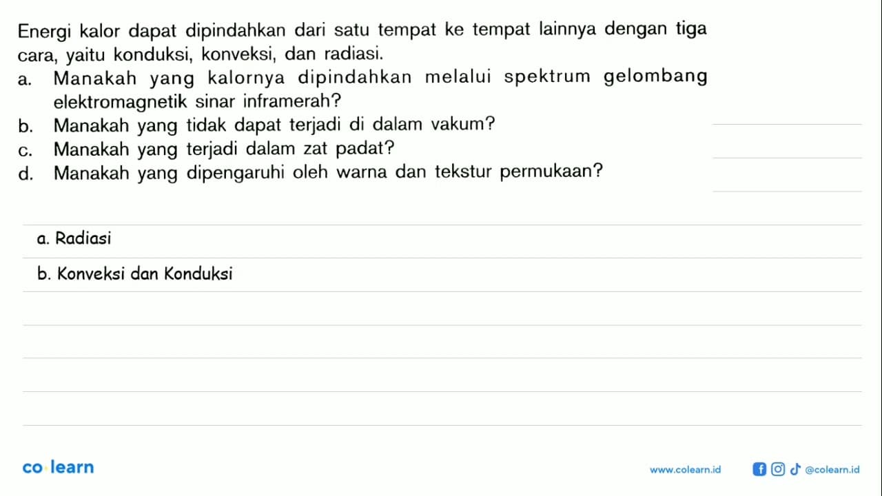 Energi kalor dapat dipindahkan dari satu tempat ke tempat