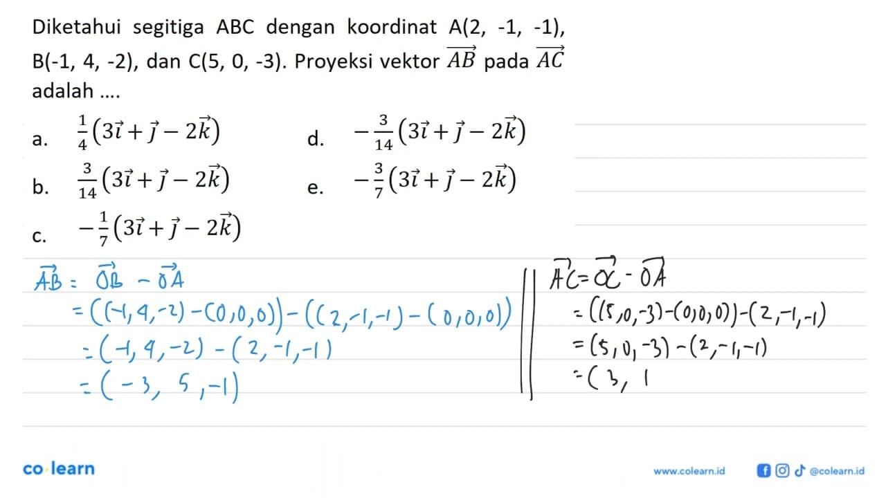 Diketahui segitiga ABC dengan koordinat A(2,-1,-1) ,