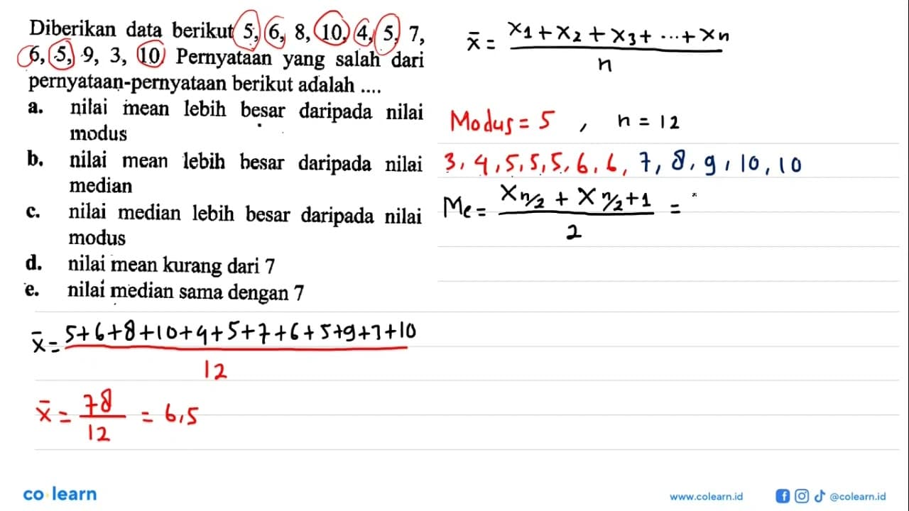 Diberikan data berikut 5, 6, 8, 10, 4, 5, 7, 6, 5, 9, 3,