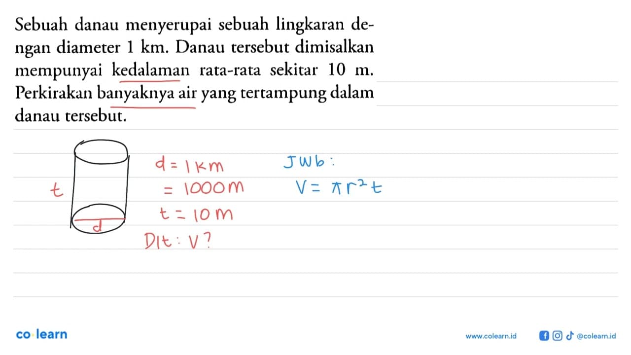 Sebuah danau menyerupai sebuah lingkaran dengan diameter 1