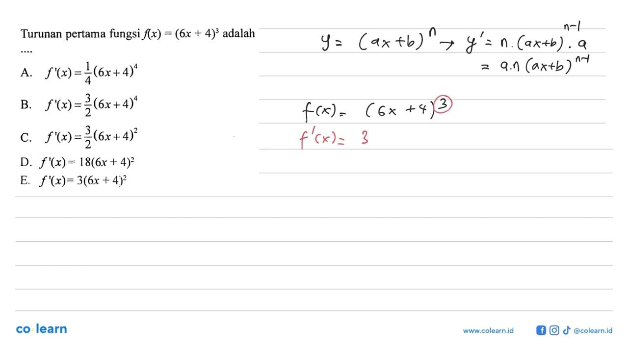 Turunan pertama fungsi f(x)=(6x+4)^3 adalah ....