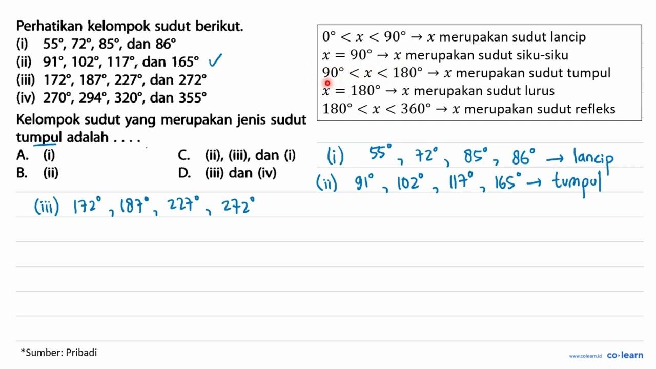 Perhatikan kelompok sudut berikut.(i) 55, 72, 85, dan 86