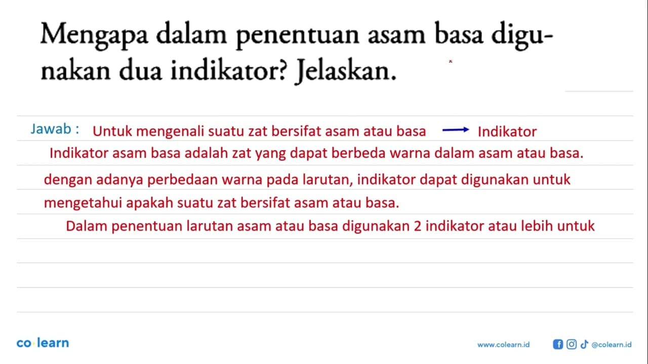 Mengapa dalam penentuan asam basa digunakan dua indikator?