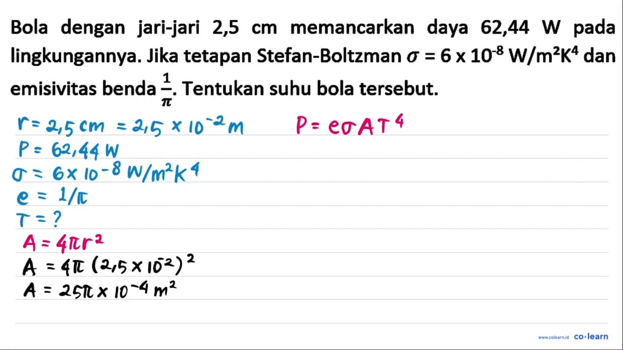 Bola dengan jari-jari 2,5 cm memancarkan daya 62,44 W pada