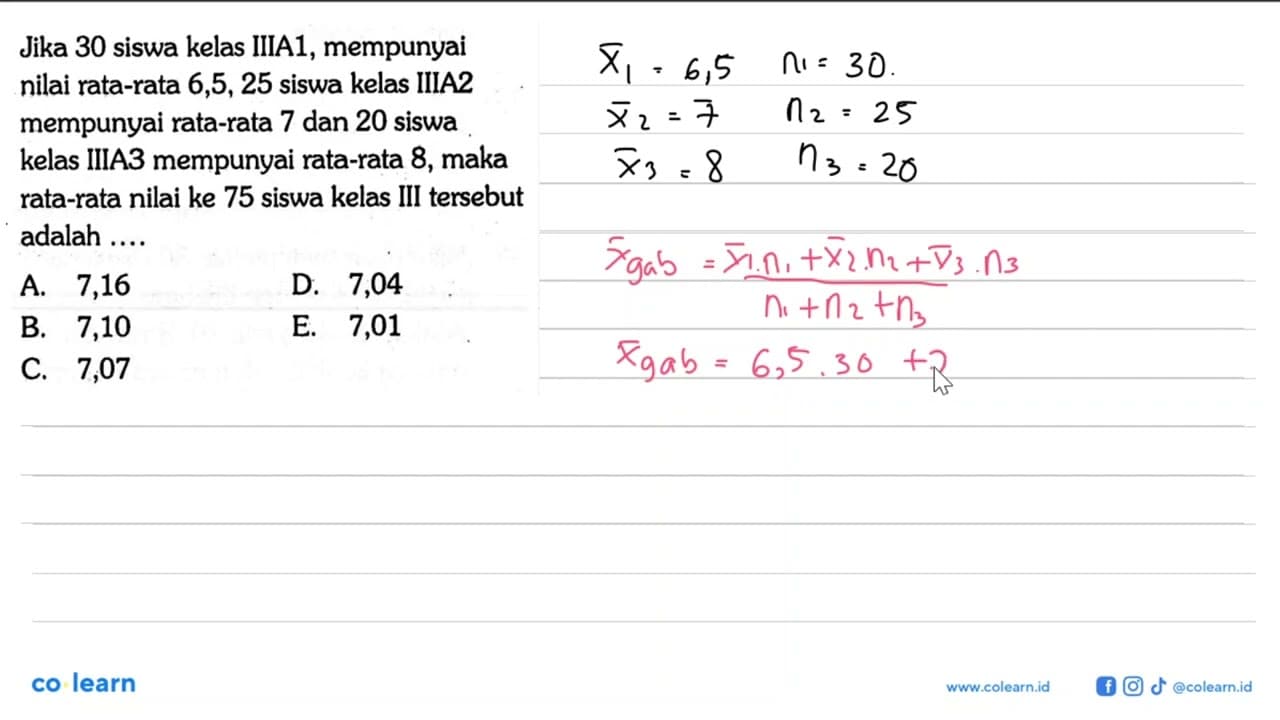 Jika 30 siswa kelas IIIA1, mempunyai nilai rata-rata 6,5,