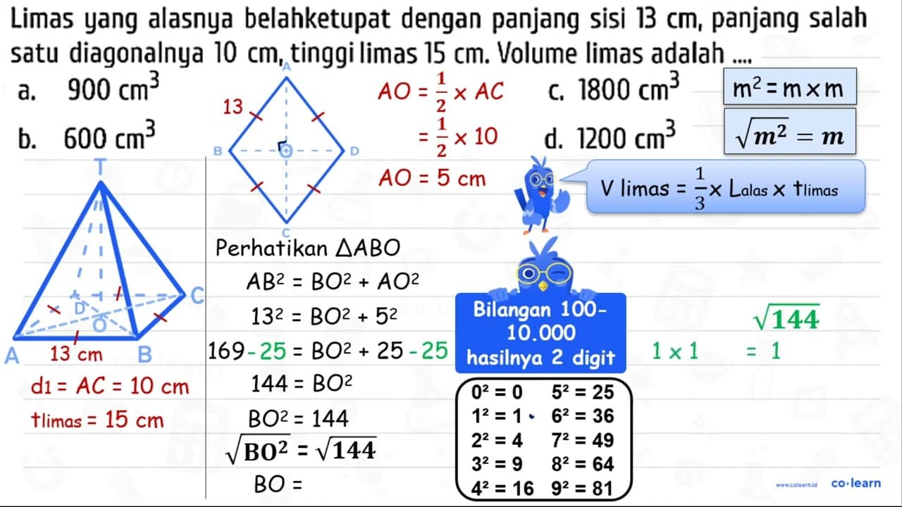 Limas yang alasnya belahketupat dengan panjang sisi 13 cm ,