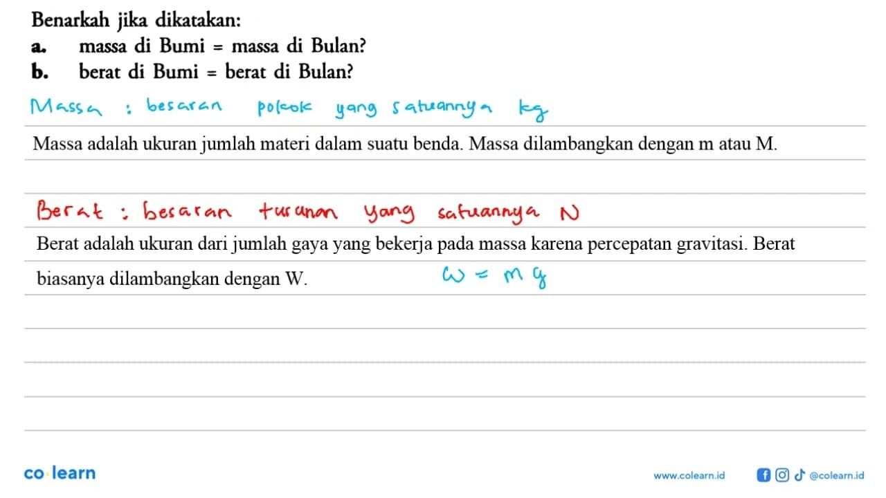 Benarkah jika dikatakan: a. massa di Bumi = massa di Bulan?