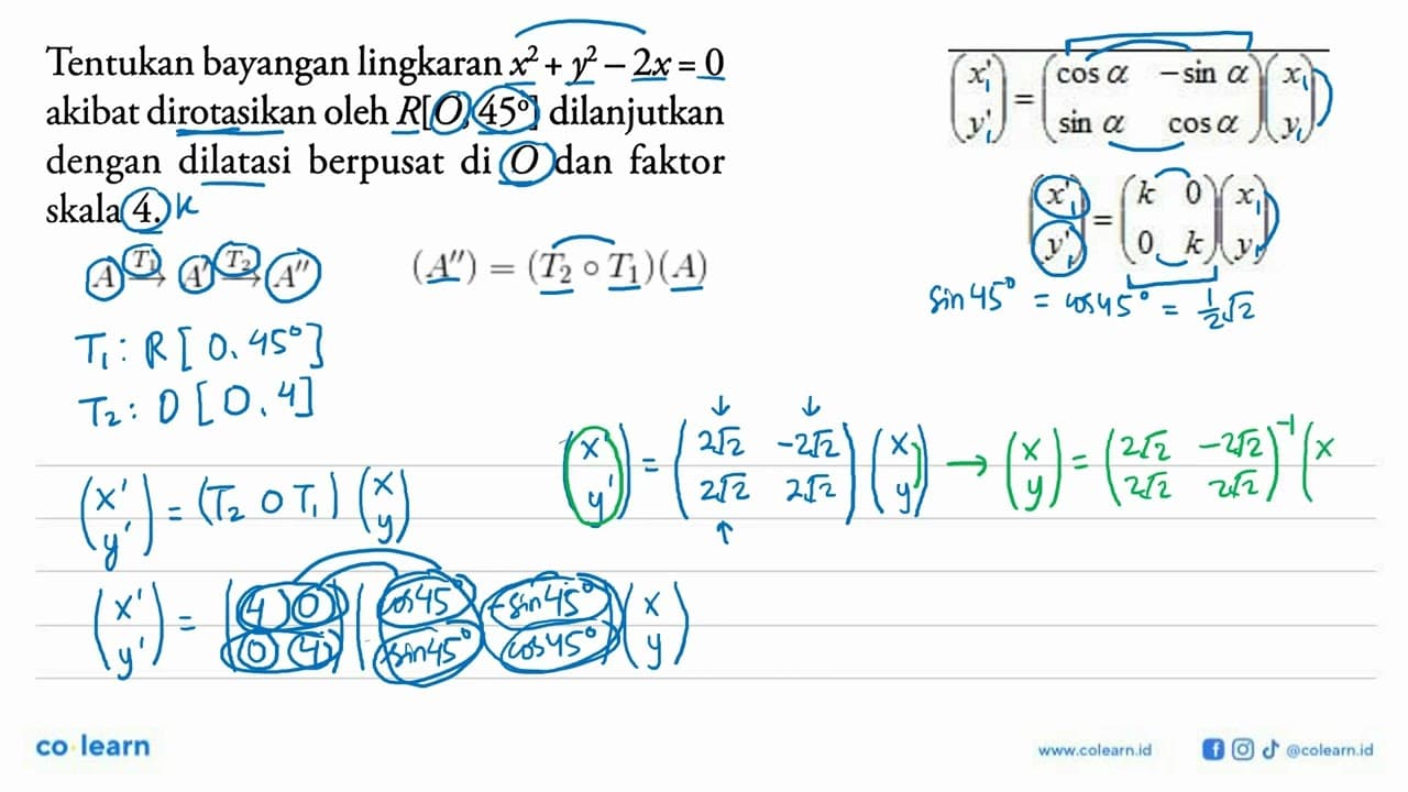 Tentukan bayangan lingkaran x^2+y^2-2x=0 akibat dirotasikan