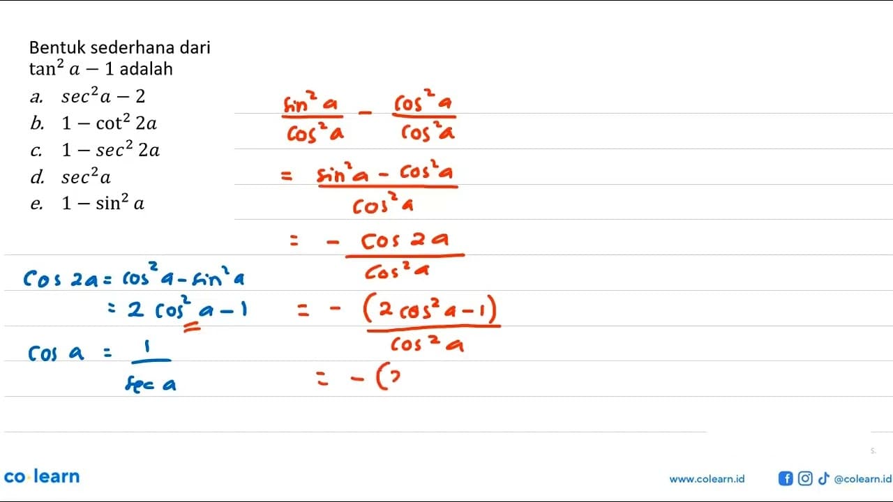 Bentuk sederhana dari tan^2 a - 1 adalah