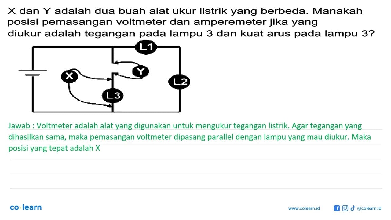 X dan Y adalah dua buah alat ukur listrik yang berbeda.