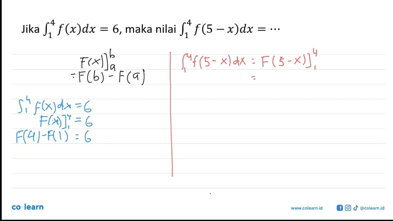 Jika integral 1 4 f(x) dx=6, maka nilai integral 1 4 f(5-x)