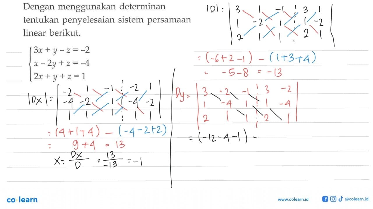 Dengan menggunakan determinan tentukan penyelesaian sistem