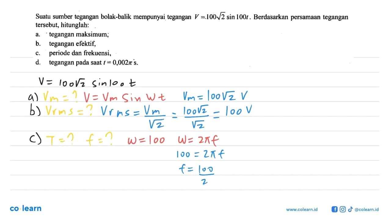 Suatu sumber tegangan bolak-balik mempunyai tegangan V =l00