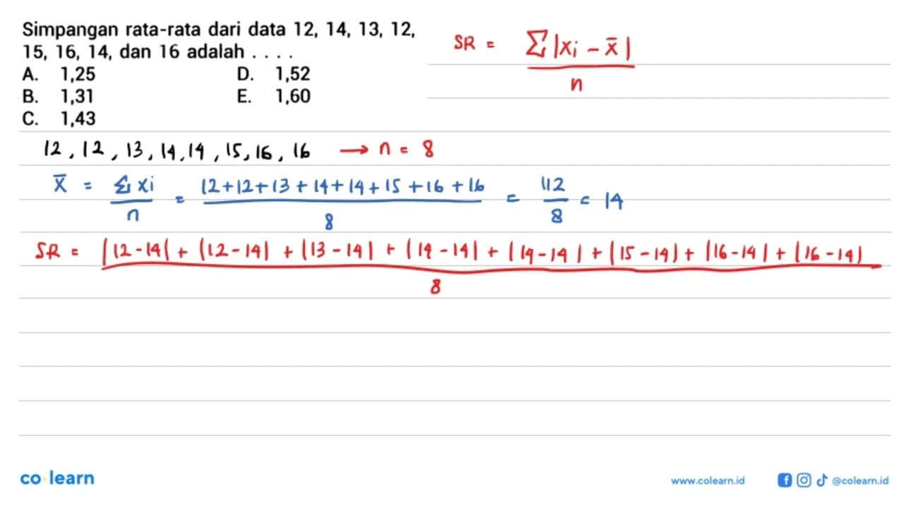 Simpangan rata-rata dari data 12,14,13,12,15,16,14, dan 16