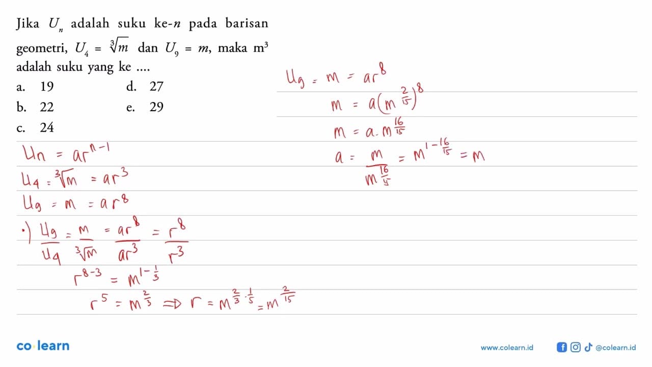 Jika Un adalah suku ke-n pada barisan geometri, U4=m^(1/3)