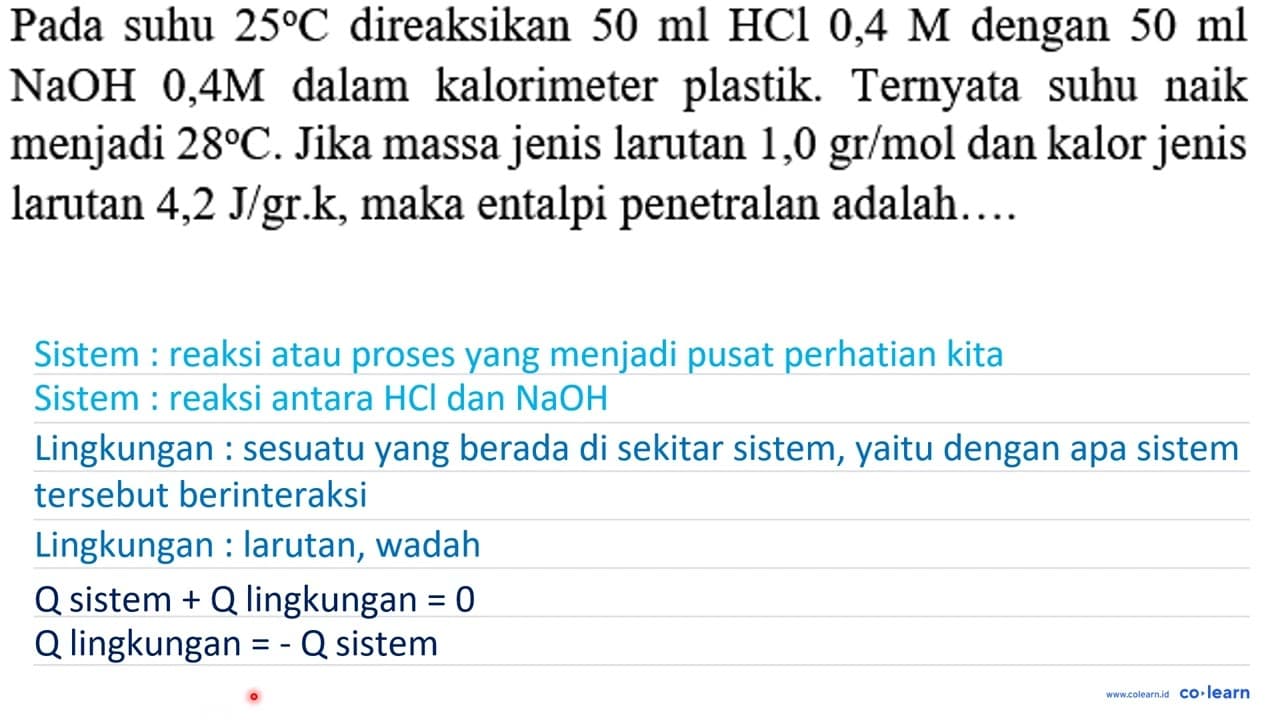 Pada suhu 25 C direaksikan 50 ml HCl 0,4 M dengan 50 ml