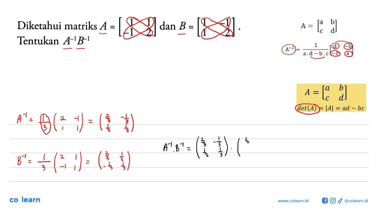 Diketahui matriks A = [1 1 -1 2] dan B = [1 -1 1 2].