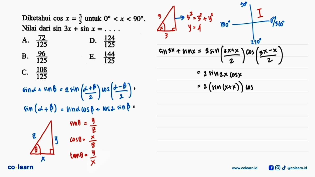 Diketahui cos x=3/5 untuk 0<x<90. Nilai dari sin 3x+sin