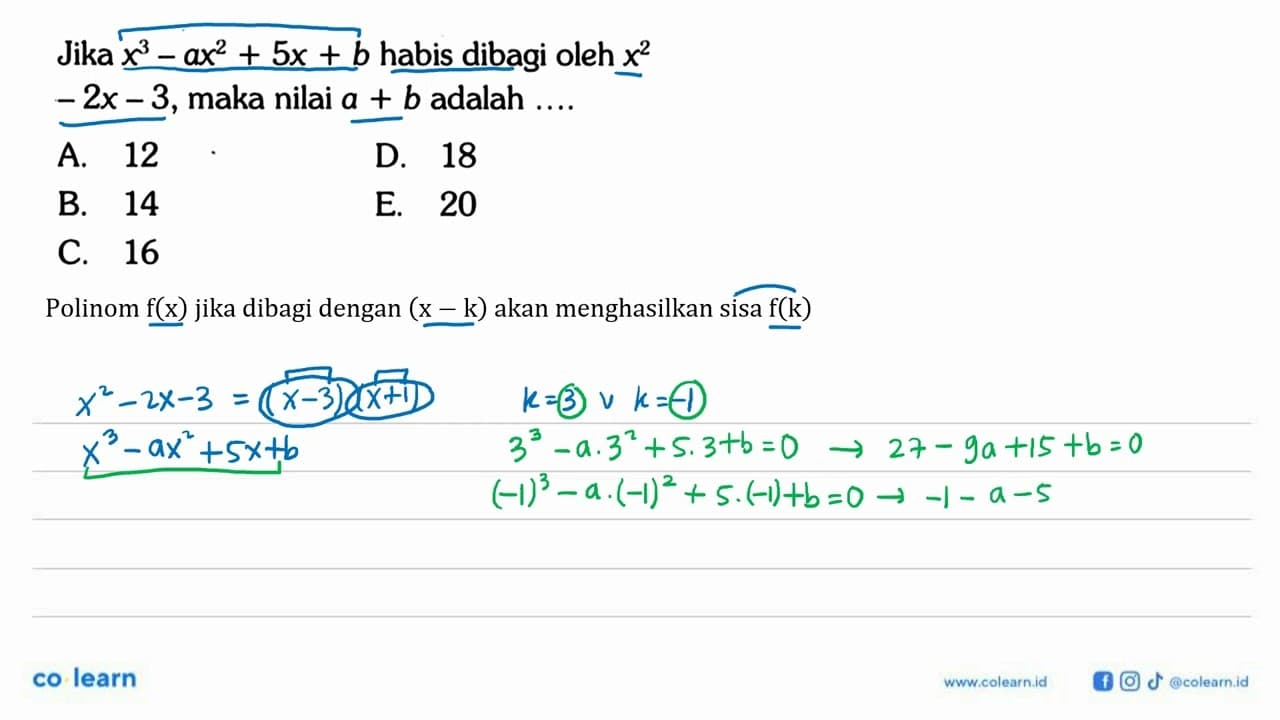 Jika x^3-ax^2+5x+b habis dibagi oleh x^2-2x-3, maka nilai