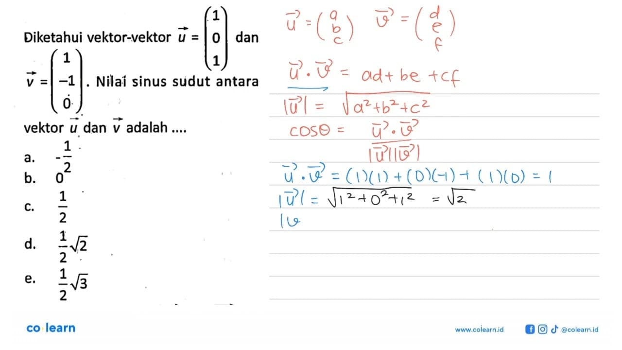 Diketahui vektor-vektor u=(1 0 1) dan v=(1 -1 0). Nilai