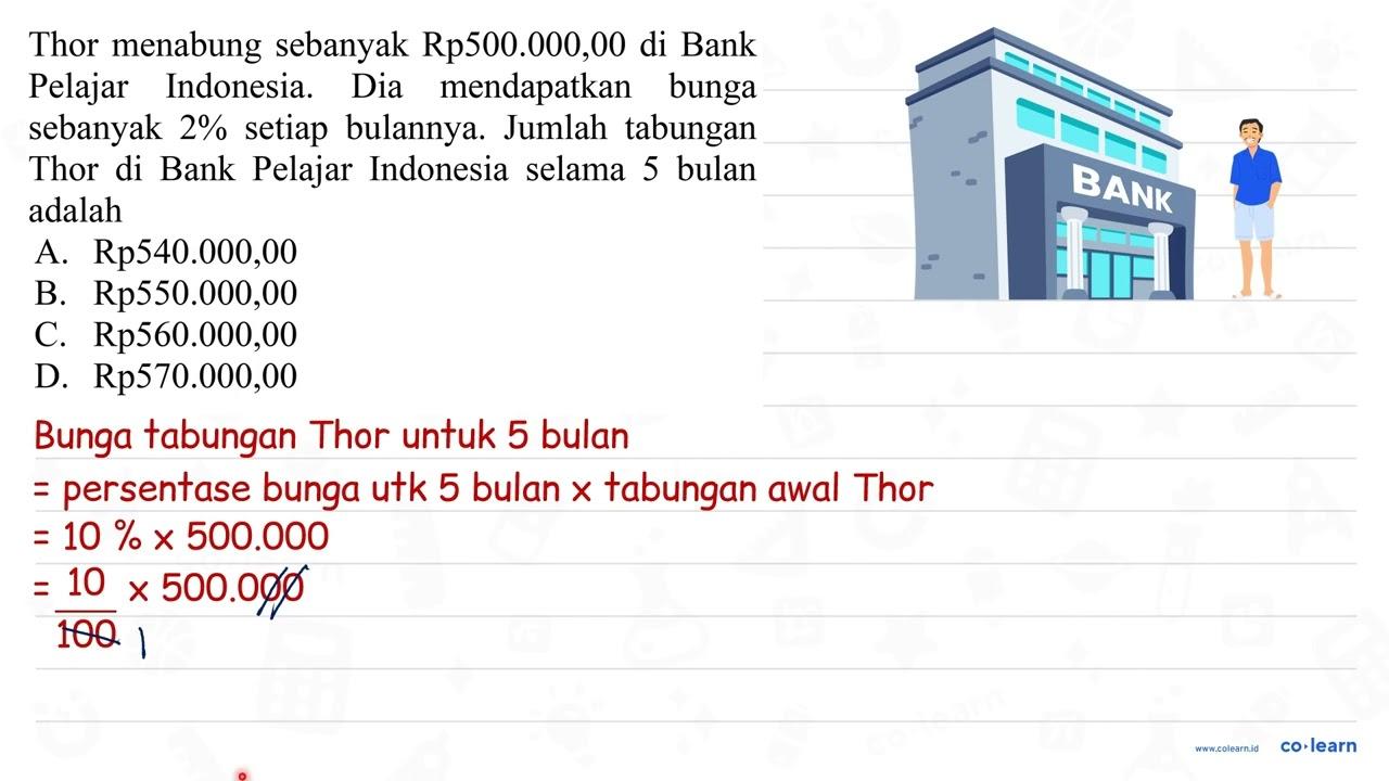 Thor menabung sebanyak Rp500.000,00 di Bank Pelajar