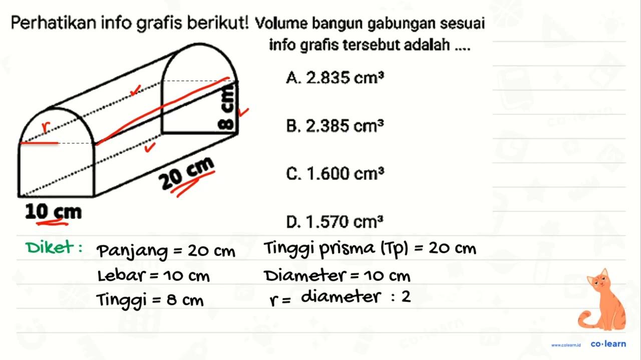 Perhatikan info grafis berikut! 8 cm 20 cm 10 cm Volume