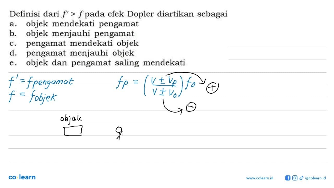 Definisi dari f'>f pada efek Dopler diartikan sebagai