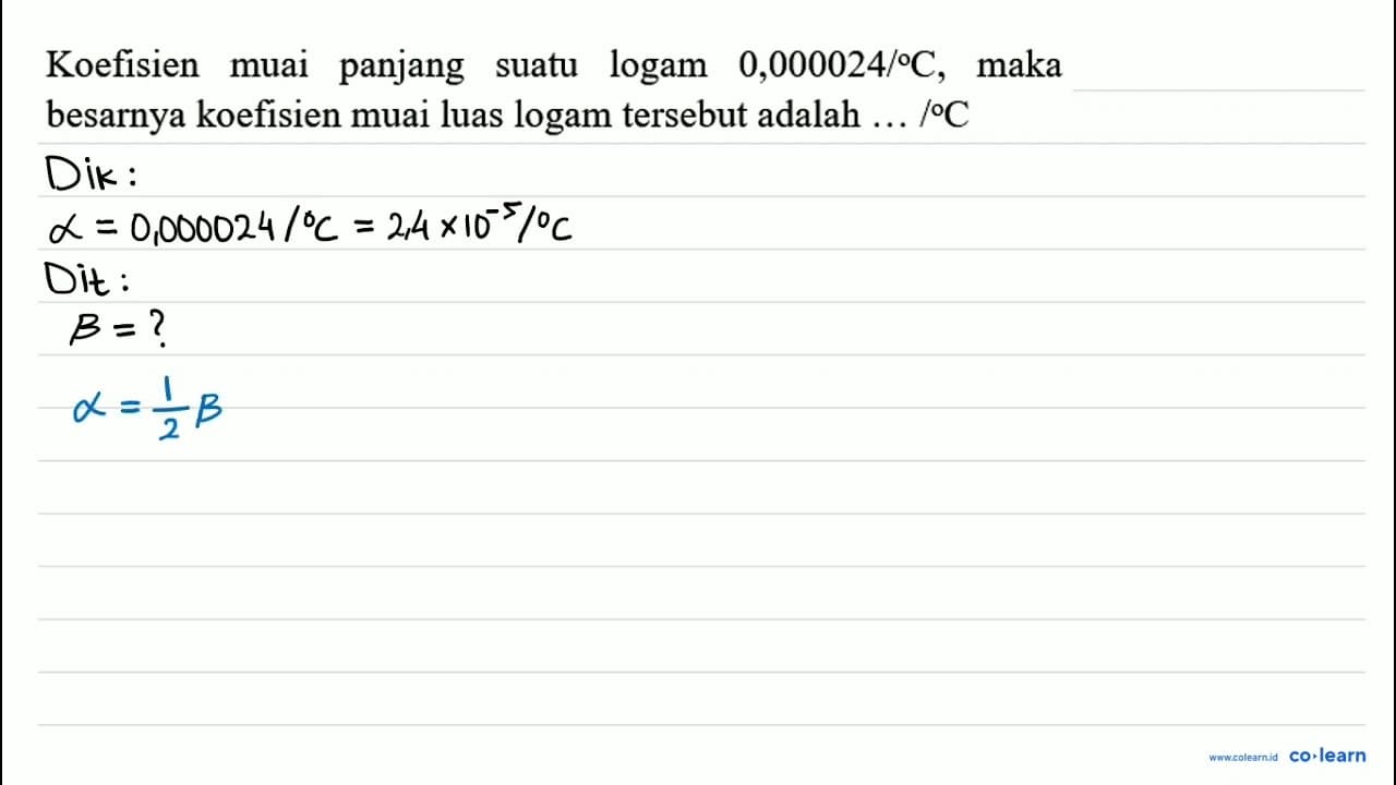 Koefisien muai panjang suatu logam 0,000024 /{ ) C , maka