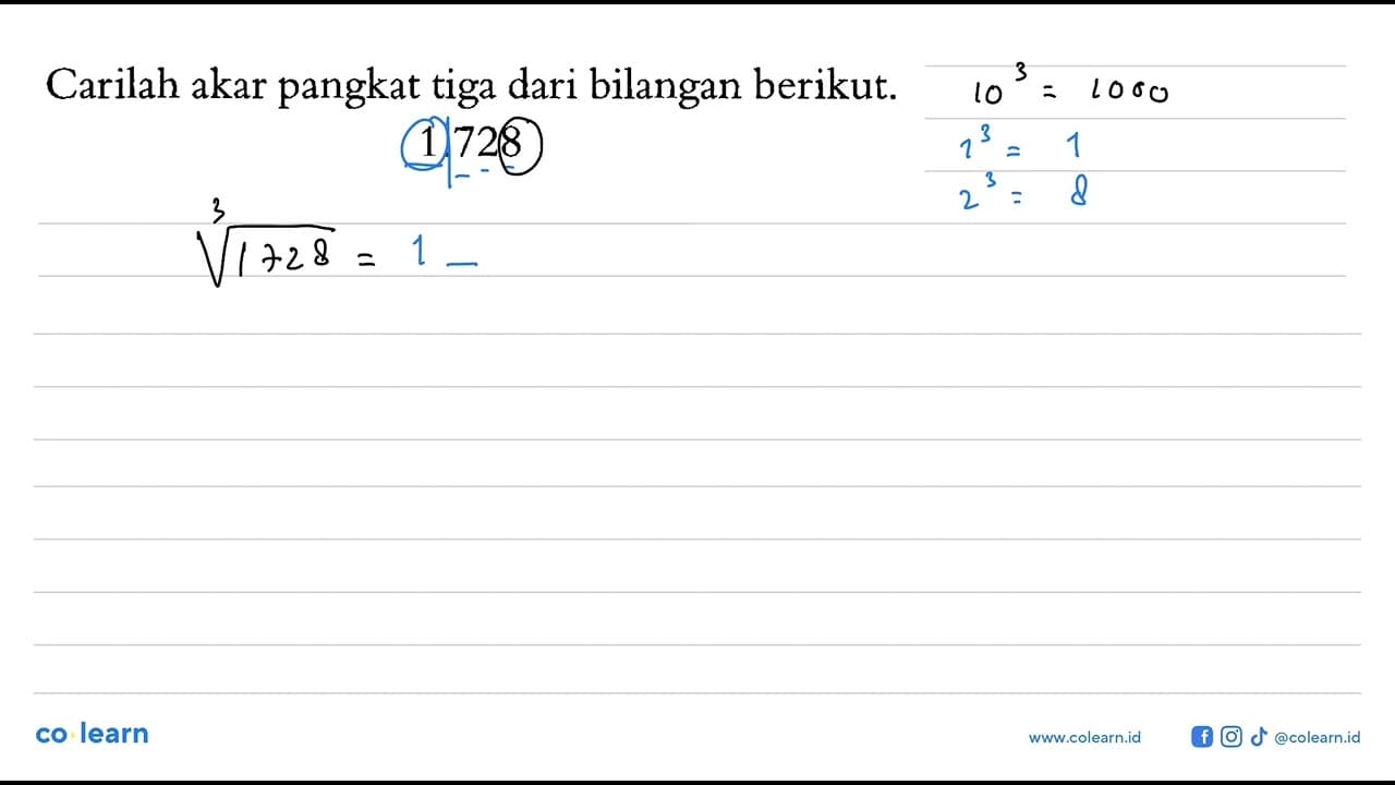 Carilah akar pangkat tiga dari bilangan berikut. 1.728