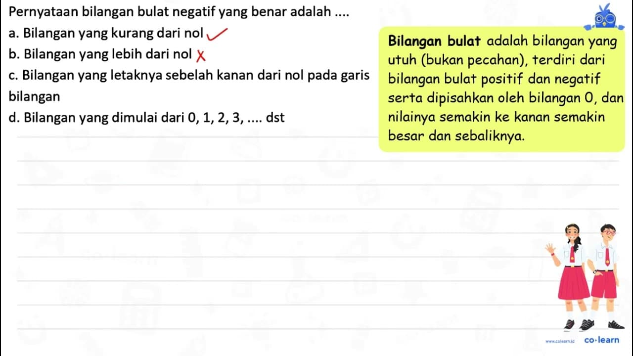 Pernyataan bilangan bulat negatif yang benar adalah .... a.