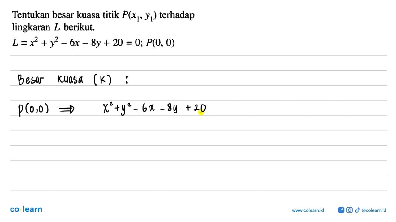 Tentukan besar kuasa titik P(x1, y1) terhadap lingkaran L