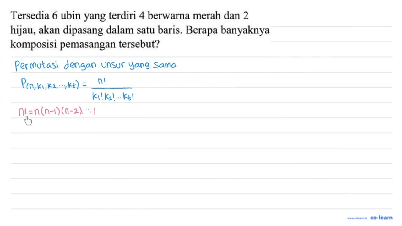 Tersedia 6 ubin yang terdiri 4 berwarna merah dan 2 hijau,