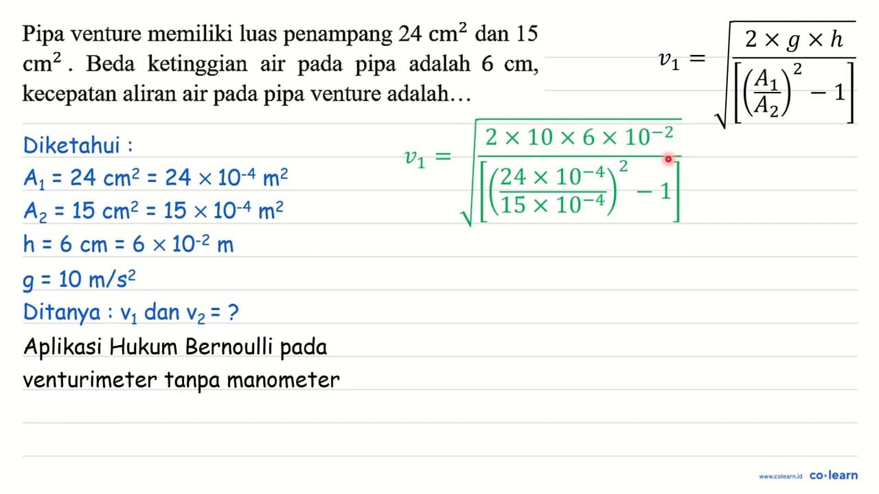 Pipa venture memiliki luas penampang 24 cm^(2) dan 15