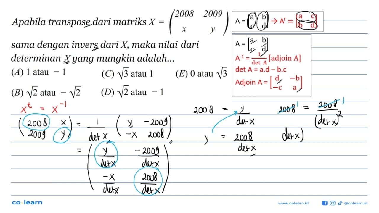 Apabila transpose dari matriks X=(2008 2009 x y) sama