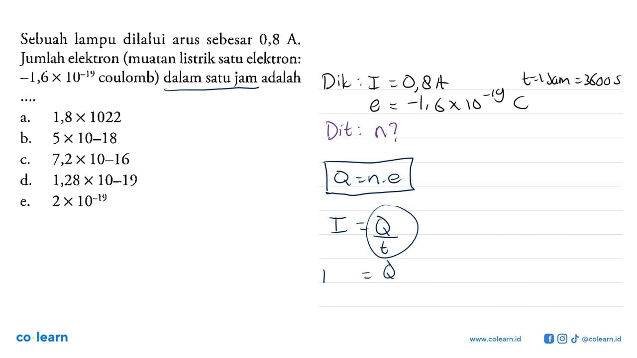 Sebuah lampu dilalui arus sebesar 0,8 A. Jumlah elektron