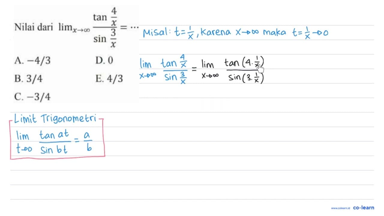 Nilai dari lim _(x -> tak hingga) (tan (4)/(x))/(sin