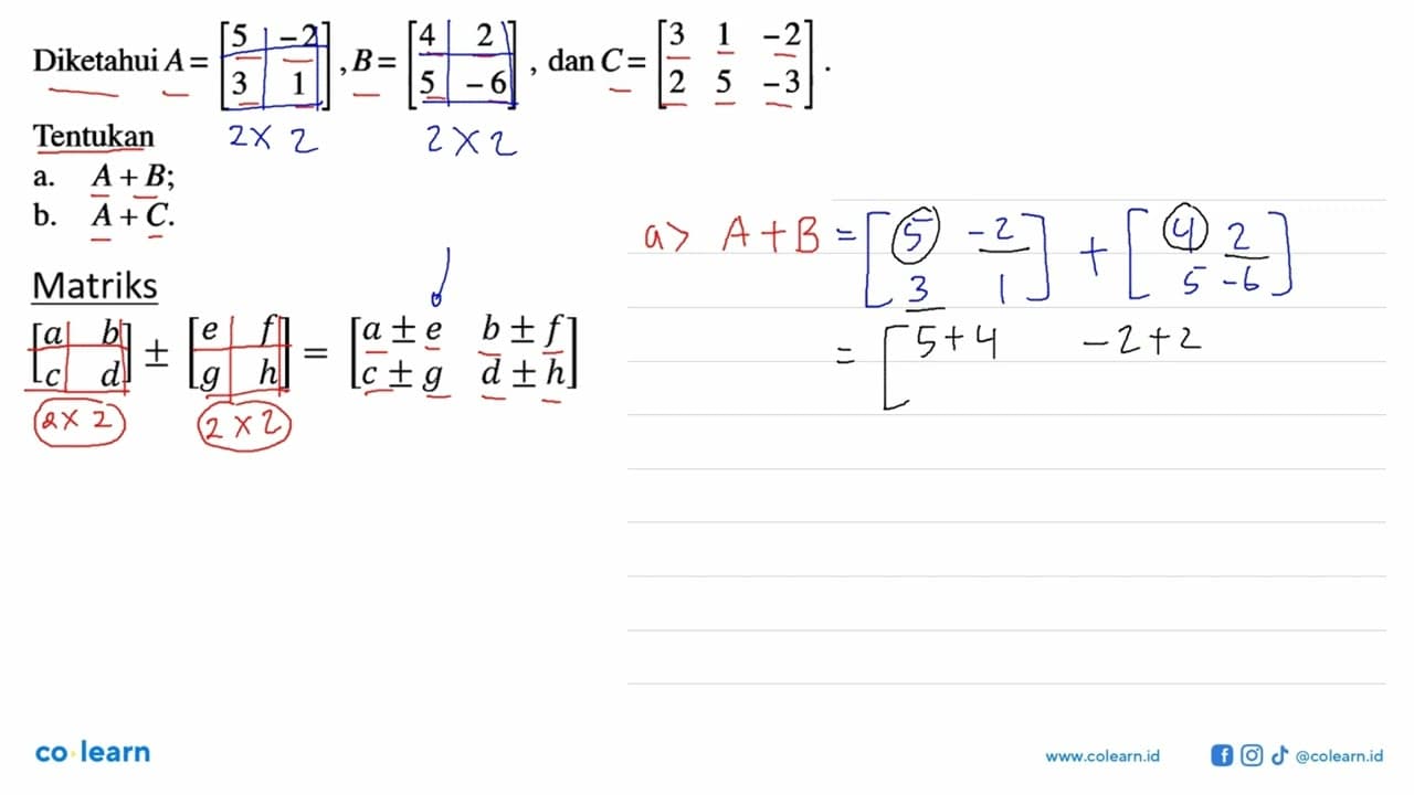 Diketahui A =[5 -2 3 1], B=[4 2 5 -6], dan C =[3 1 -2 2 5