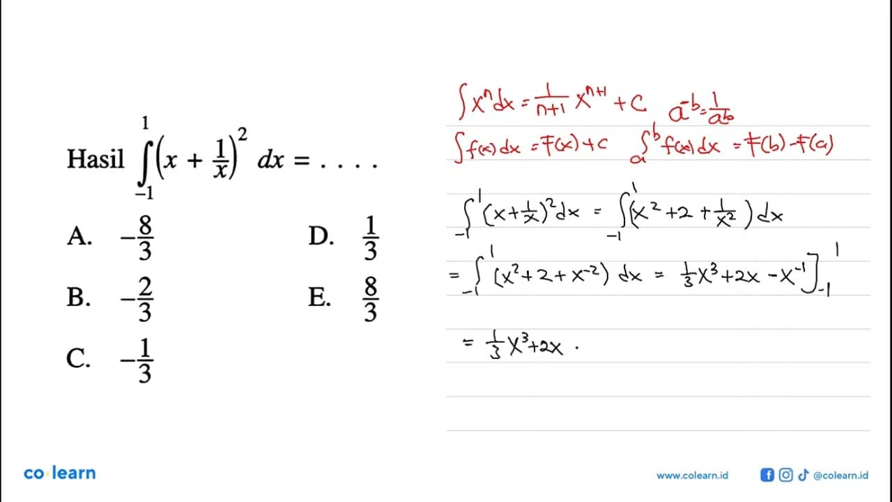 Hasil integral -1 1 (x+1/x)^2 dx = ....