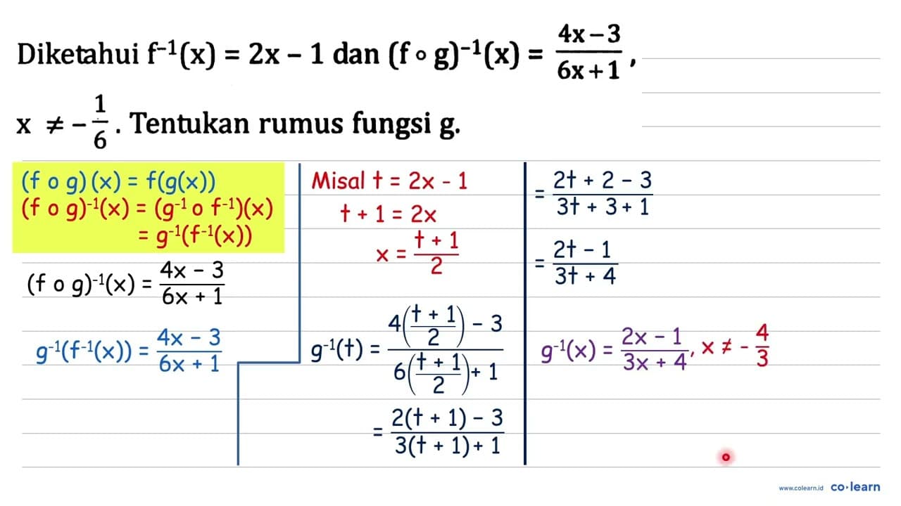 Diketahui f^(-1)(x)= 2x - 1 dan (f o g)^(-1)(x)=(4x -