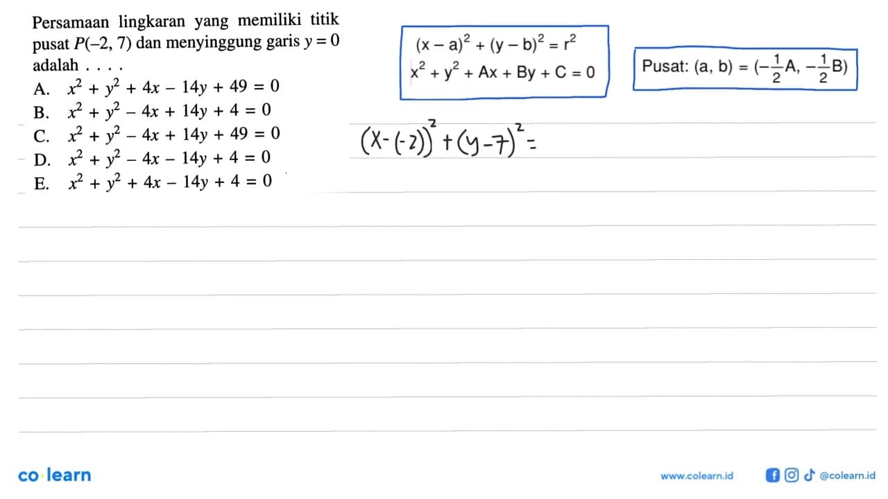 Persamaan lingkaran yang memiliki titik pusat P(-2,7) dan