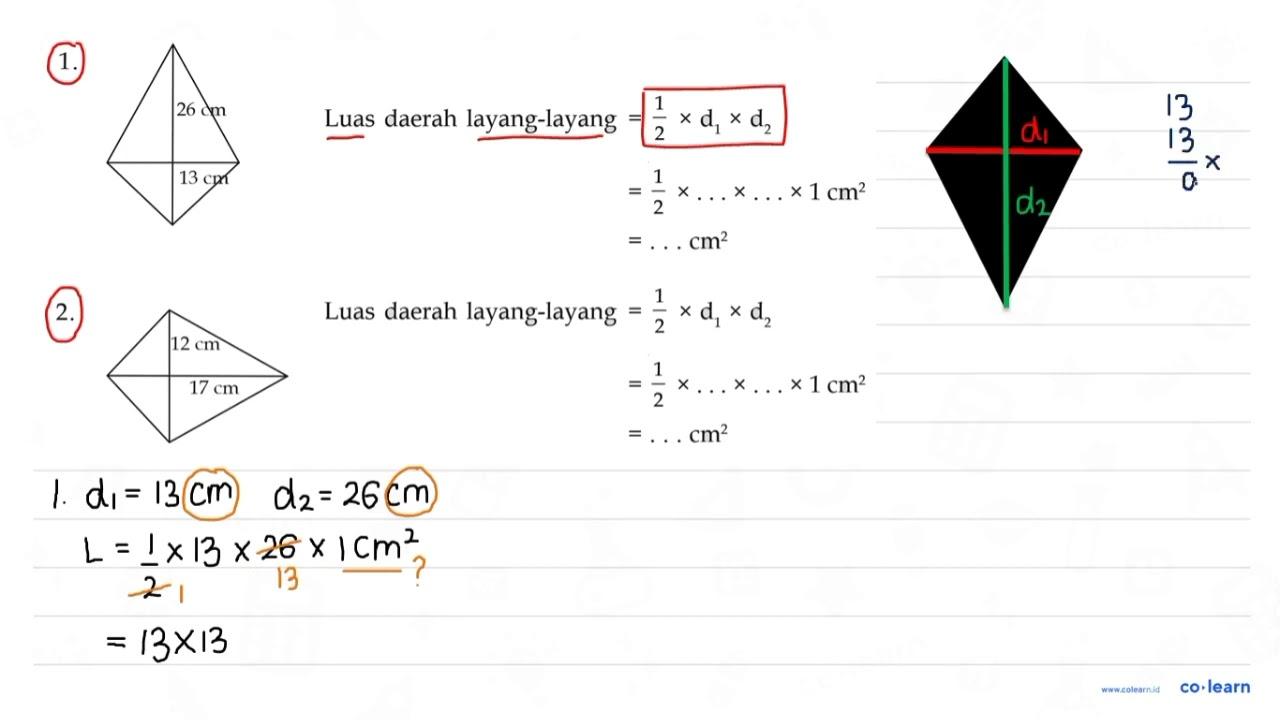 1. 26 cm 13 cm Luas daerah layang-layang = 1/2 x d1 x d2 =