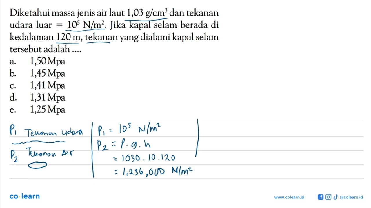 Diketahui massa jenis air laut 1,03 g/cm^3 dan tekanan