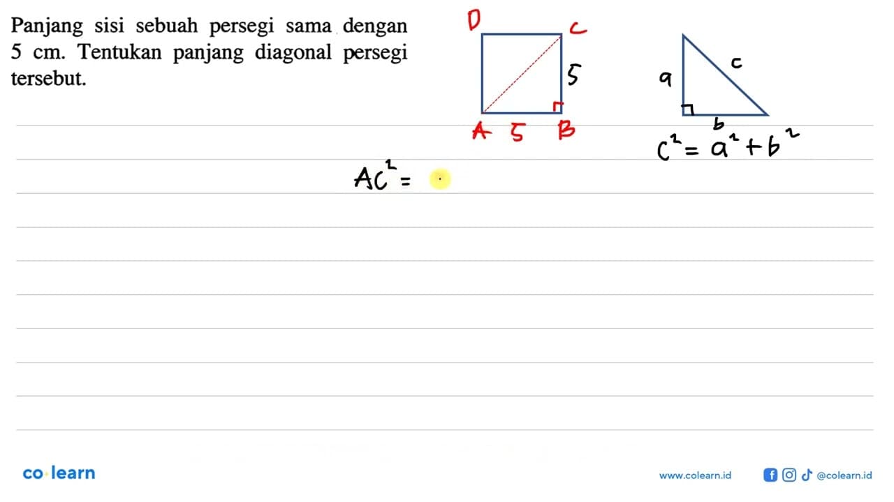 Panjang sisi sebuah persegi sama dengan 5 cm. Tentukan