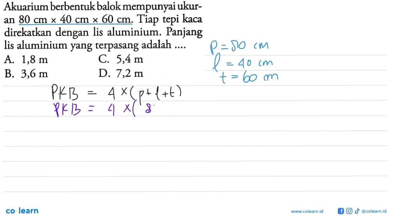 Akuarium berbentuk balok mempunyai ukuran 80 cm x 40 cm x