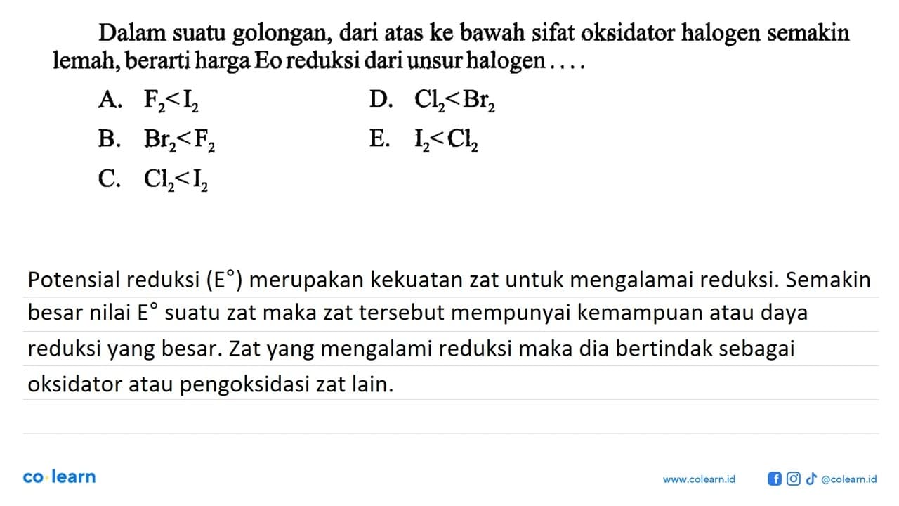 Dalam suatu golongan, dari atas ke bawah sifat oksidator