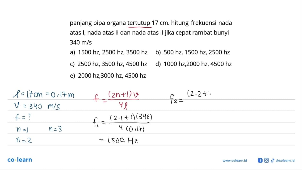 panjang pipa organa tertutup 17 cm . hitung frekuensi nada